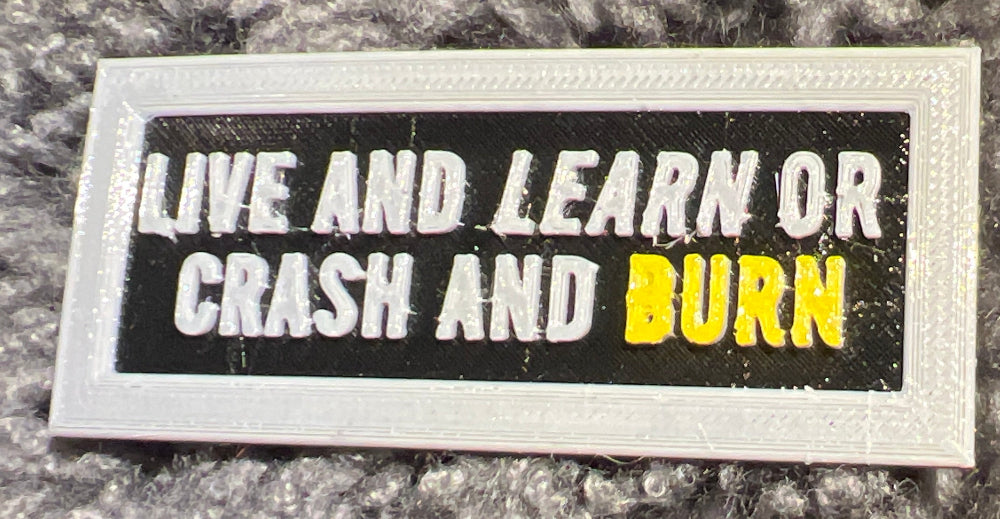 SW-4978 - Live and learn or crash and burn (Yellow)