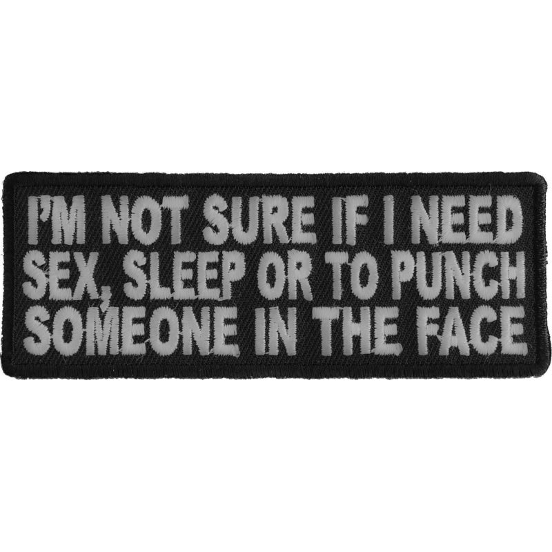 P#3111- I'm not sure if I need sex sleep or to punch someone in the face