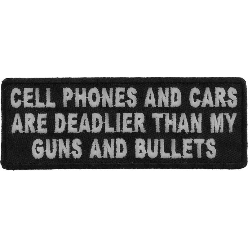 P#3150- cell phones and cars are deadlier than my guns and bullets