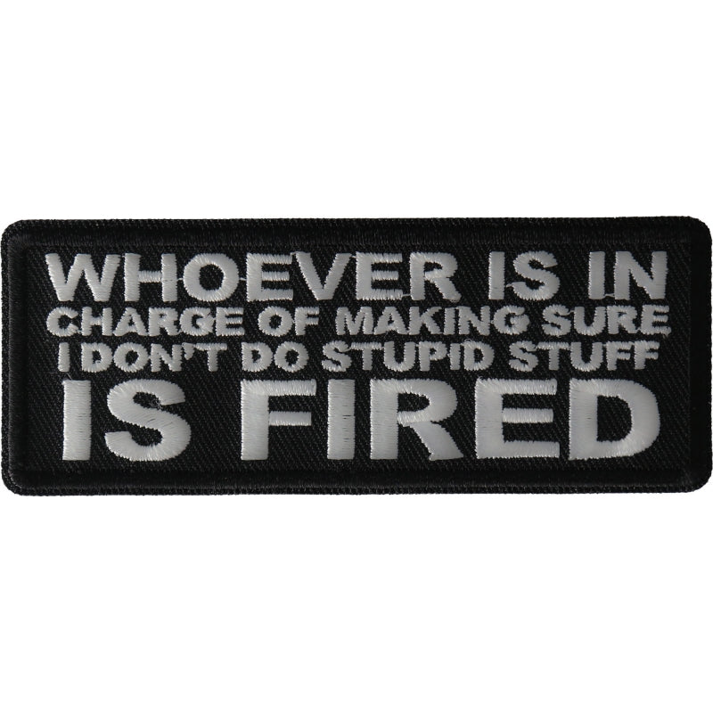 P#3292- whoever is in charge of making sure I don't do stupid stuff is fired