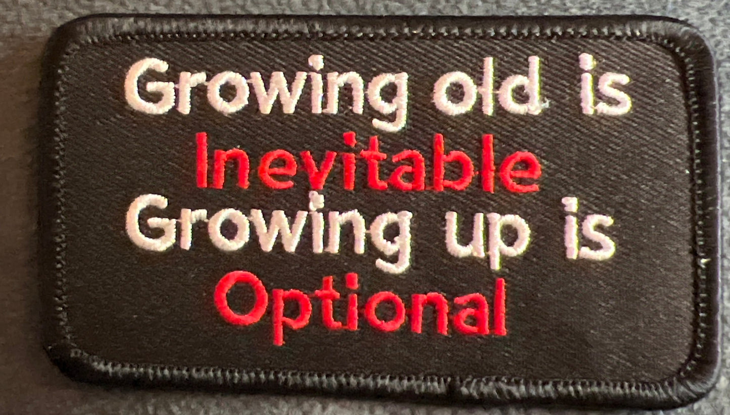 P#5039- growing old is inevitable growing up is optional