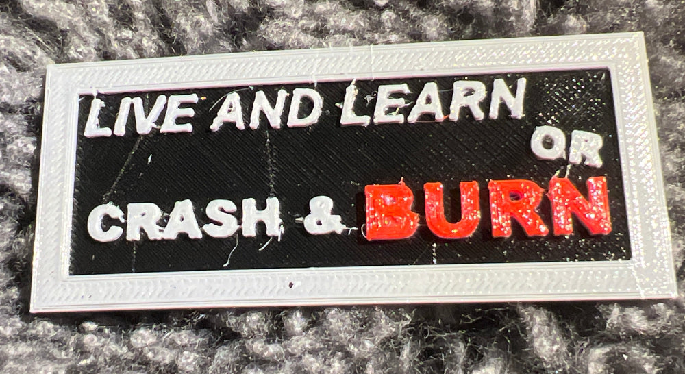 SW-4977 - Live and learn or crash and burn (Red)