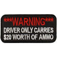 P#8041 - WARNING DRIVER ONLY CARRIES $20 IN AMMO
