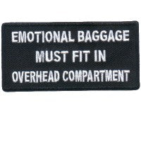P#8021 - Emotional Baggage Must fit in Overhead Compartment