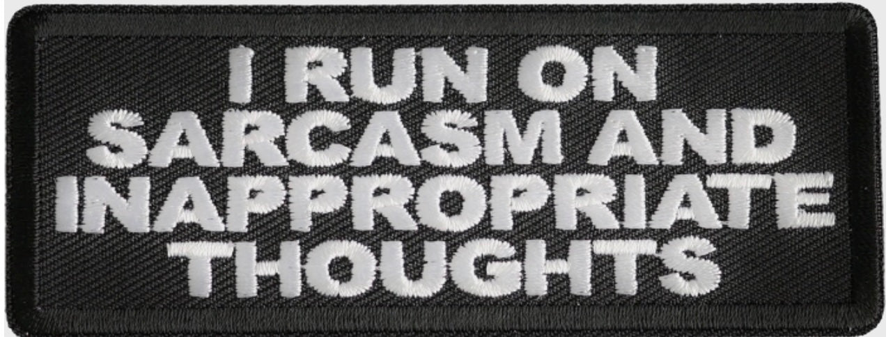 P#3357 - I Run On Sarcasm And Inappropriate Thoughts Patch