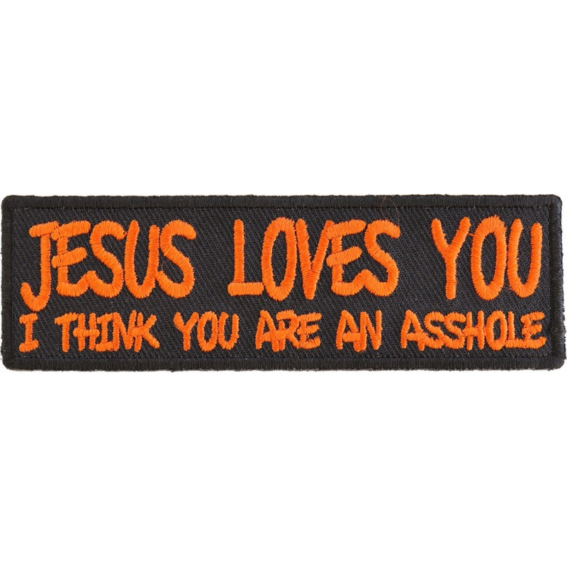 P#3042A- Jesus Loves you, I think you are an Asshole