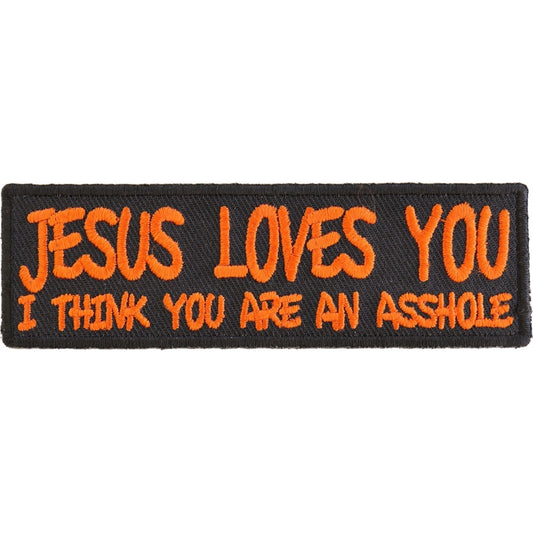 P#3042A- Jesus Loves you, I think you are an Asshole