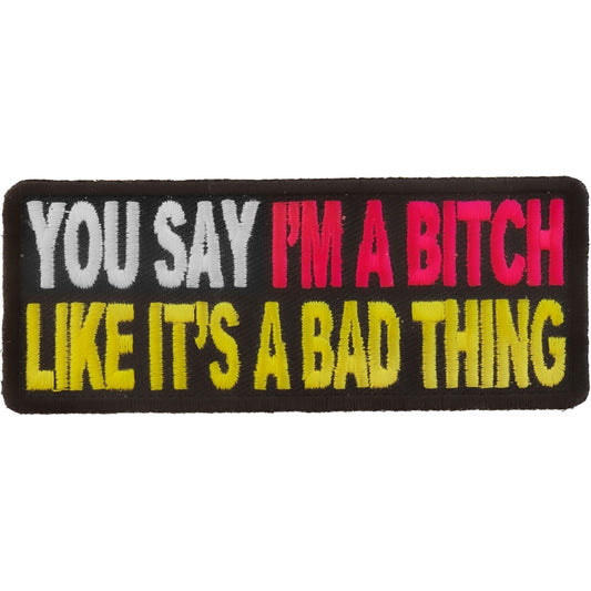 P#3059A- You say I'm a bitch like it's a bad thing