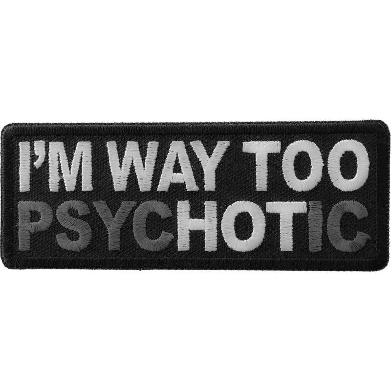 P#3210- I'm way too psychotic