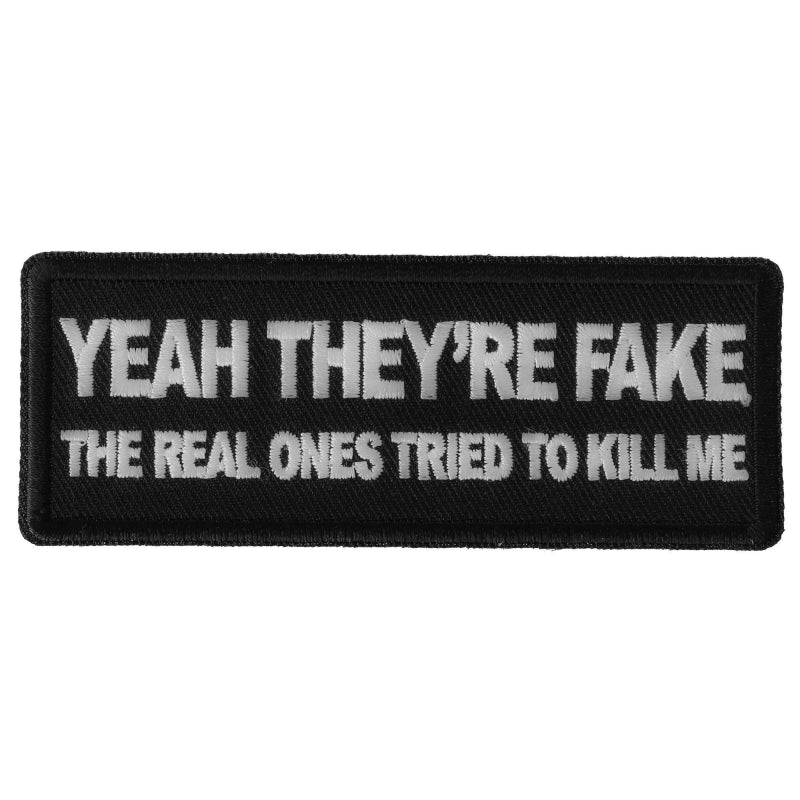 P#3236- Yeah They're Fake the Real ones tried to Kill me