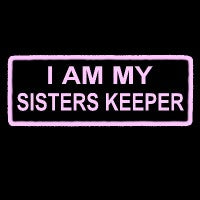 P#8030 - I am my Sisters Keeper light pink patch