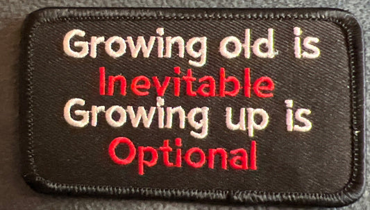P#5039- growing old is inevitable growing up is optional