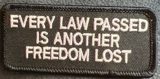 P#5033- Every law passed is another freedom lost